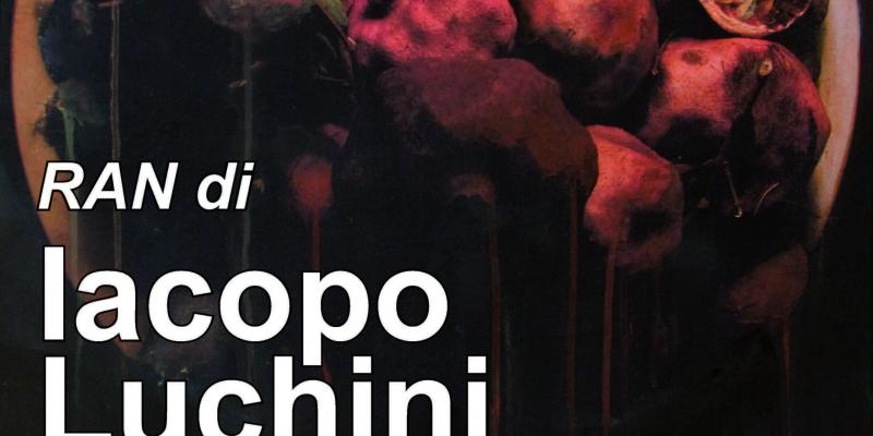 Ran di Iacopo Luchini Ran di Iacopo Luchini