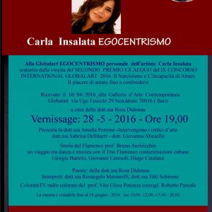 Alla Globalart le personali di CARLA INSALATA EGOCENTRISMO LUMETTA LUCIA CARICONE IN ANONIMATO AURORA CIRILLO LA SVIOLINATA Alla Globalart le personali di CARLA INSALATA EGOCENTRISMO LUMETTA LUCIA CARICONE IN ANONIMATO AURORA CIRILLO LA SVIOLINATA