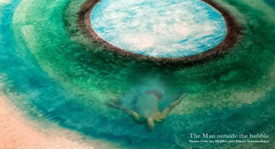 "The Man outside the bubble" by  Monica Catto & Eutuxia Tzanetoulakou graphic designer. 