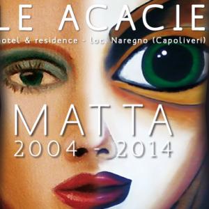 Matta 2004 - 2014, 10 anni d'arte (anteprima) 