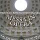 MESSA IN OPERA MESSA IN OPERA