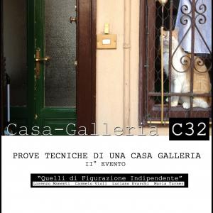 PROVE TECNICHE DI UNA CASA GALLERIA_II Evento  "QUELLI DI FIGURAZIONE INDIPENDENTE" 