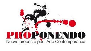 -PROPONENDO- Proposte per l'arte contemporanea