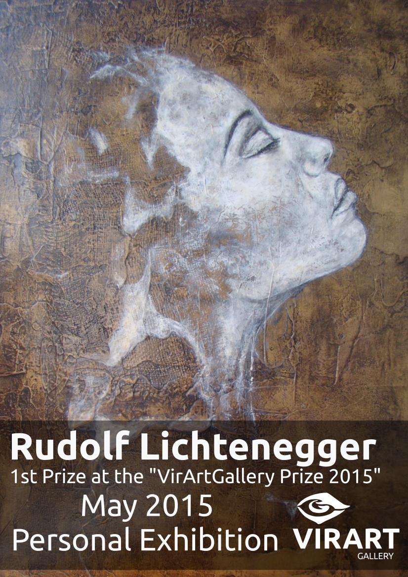 Rudolf Lichtenegger "1st Prize VirArtGallery Prize 2015": Personal Exhibition