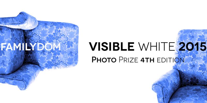 Familydom - 4a edizione, Visible White Photo Prize 2015