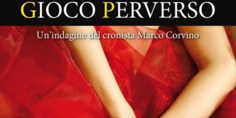 Presentazione “Gioco perverso” di Massimo Lugli