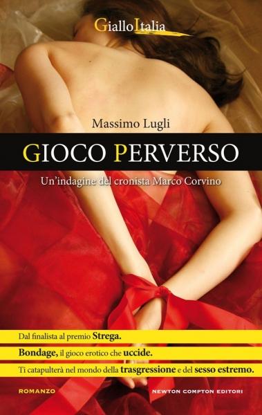 Presentazione “Gioco perverso” di Massimo Lugli