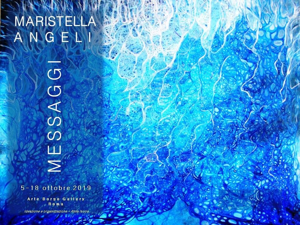 Artist's personal Maristella Angeli: "Messaggi" - Gallery "Arte Borgo, Rome