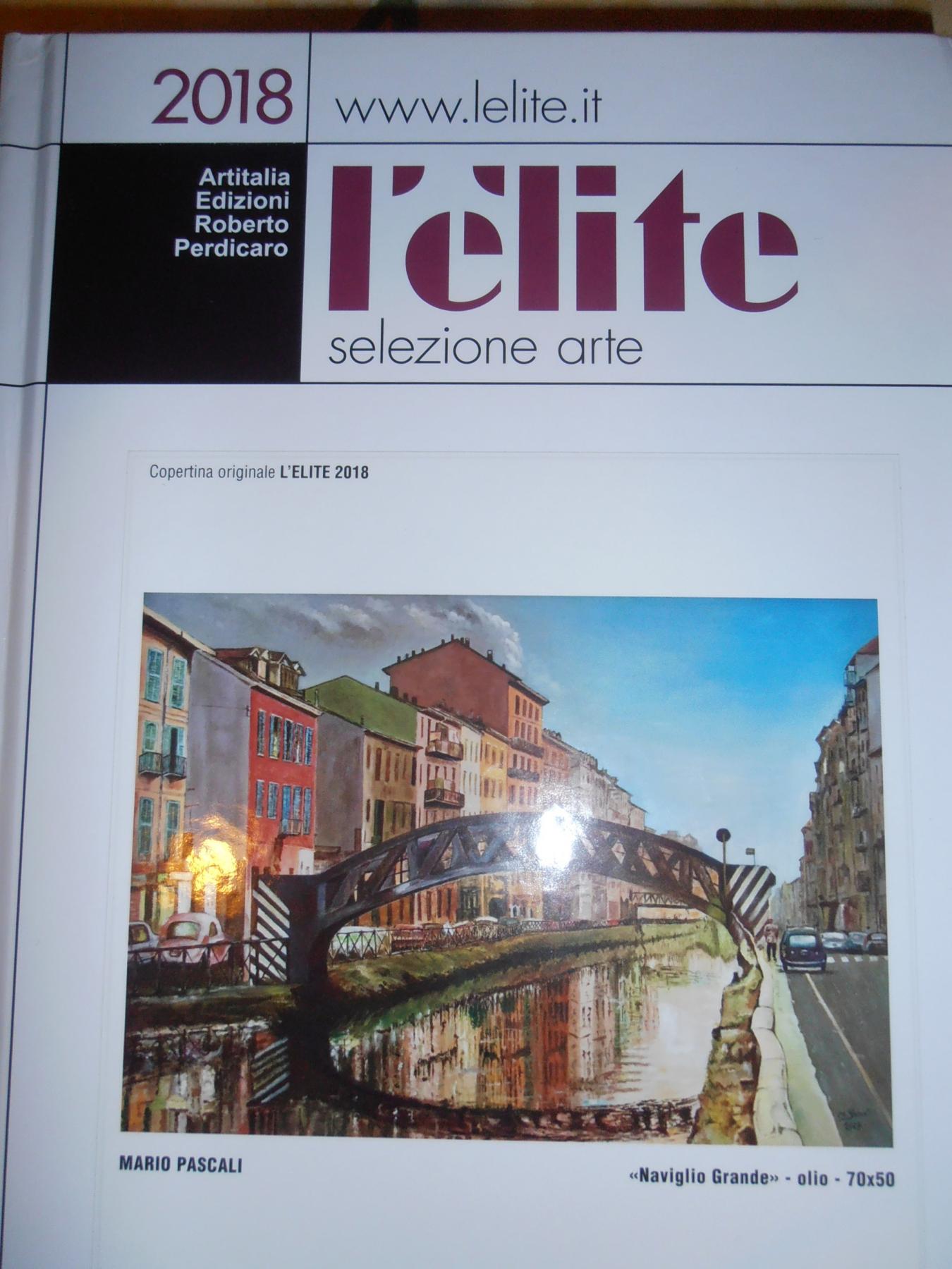 Annuario d'arte moderna "L'Elite 2018 - Selezione d'arte" di Artitalia Edizioni Varese pag.416.