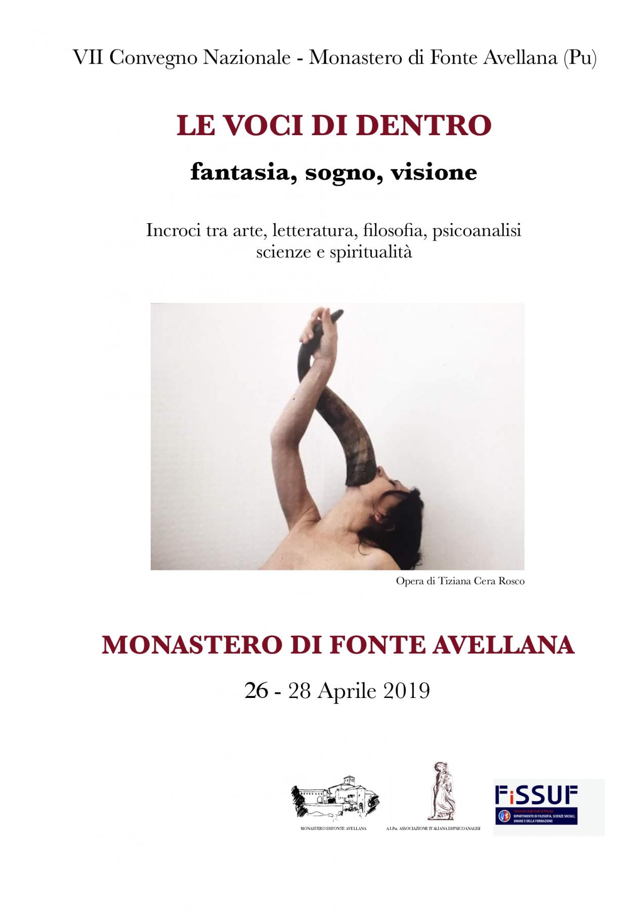 VII Interdisciplinary Conference of the Fonte Avellana Monastery "The voices of within; fantasy, dream, vision"