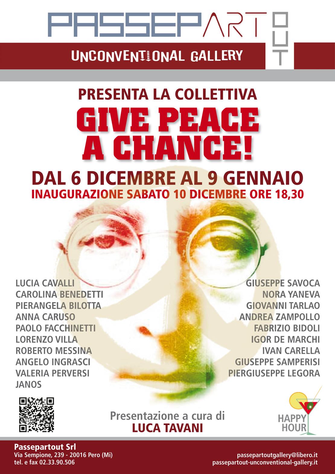 RASSEGNA COLLETTIVA GIVE PEACE A CHANCE RASSEGNA COLLETTIVA GIVE PEACE A CHANCE