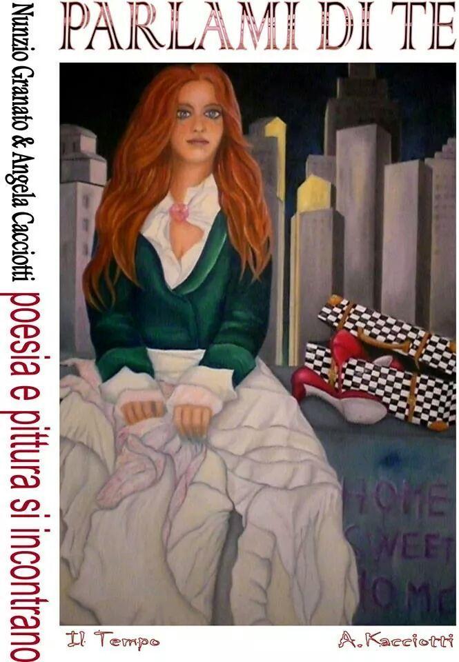 PARLAMI DI TE poesia&pittura si incontrano PARLAMI DI TE poesia&pittura si incontrano