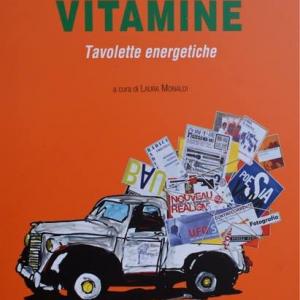  VITAMINE Tavolette Energetiche Museo del 900 Firenze 