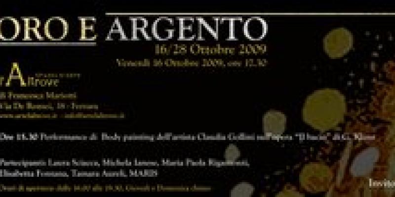 Oro e argento -Spazio d'arte-L'Altrove.Ferrara Oro e argento -Spazio d'arte-L'Altrove.Ferrara