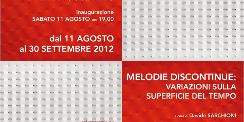 Melodie discontinue: variazioni sulla superficie del tempo Melodie discontinue: variazioni sulla superficie del tempo