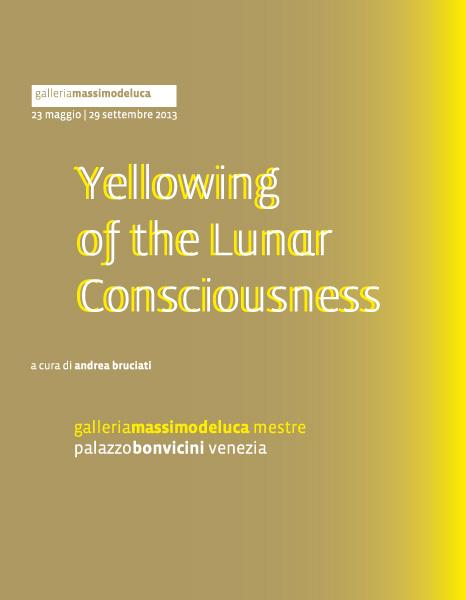 Yellowing of the Lunar Consciousness Yellowing of the Lunar Consciousness