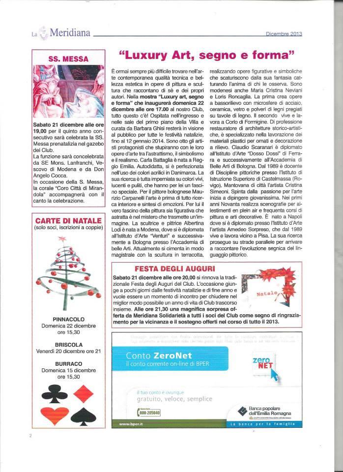 MOSTRA ALLA "MERIDIANA" DI MODENA ,22 DICEMBRE 2013-12 GENNAIO 2014.