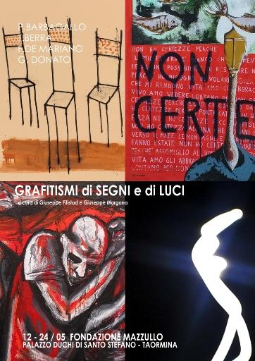 GRAFITISMI di SEGNI e di LUCI Barbagallo – Berra – De Mariano – Donato GRAFITISMI di SEGNI e di LUCI Barbagallo – Berra – De Mariano – Donato