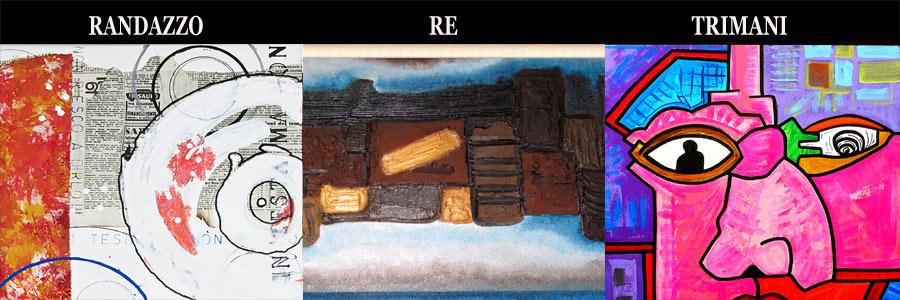 Mostra personale di Marco Randazzo, Roberto Re, Giovanni Trimani presenta Francesca Bogliolo