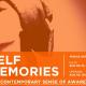 SELF MEMORIES – The contemporary sense of awareness, International Festival