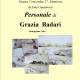 Personale di Grazia Badari Personale di Grazia Badari