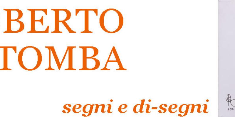Segni e di-segni antologica di Roberto Tomba 