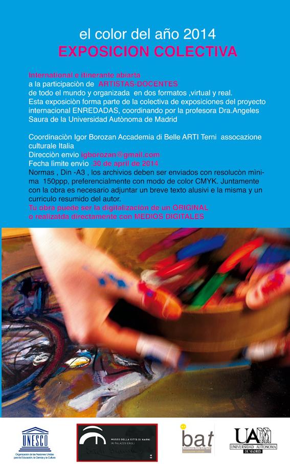 EXPO INTERNAZIONALE ENREDADAS 2014, la settimana per l'Educazione Artistica dell'UNESCO. Art Curator: Dott.ssa Angeles Saura dell'Università Autonoma di Madrid Coordinatore referente Italia: maestro Igor Borozan EXPO INTERNAZIONALE ENREDADAS 2014, la settimana per l'Educazione Artistica dell'UNESCO. Art Curator: Dott.ssa Angeles Saura dell'Università Autonoma di Madrid Coordinatore referente Italia: maestro Igor Borozan