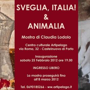 SVEGLIA ITALIA & ANIMALIA - Personale Claudia Lodolo SVEGLIA ITALIA & ANIMALIA - Personale Claudia Lodolo