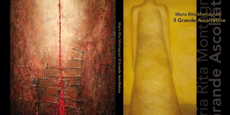 "IL GRANDE ASCOLTATORE" di Maria Rita Montagnani
