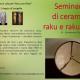 Seminario di ceramica raku e raku nudo