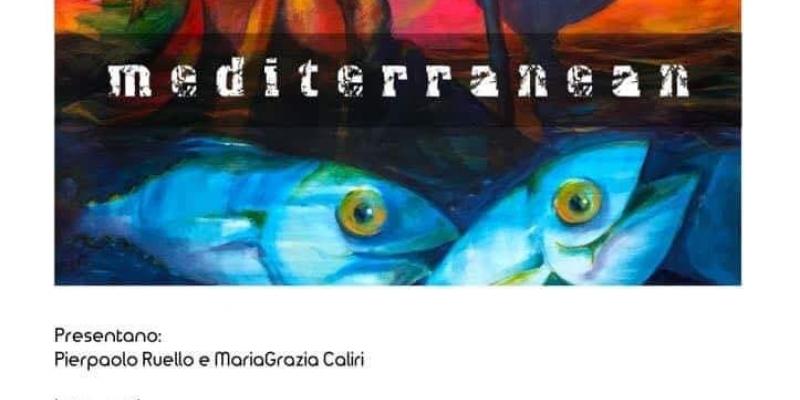 Mediterranean - mostra personale di Salvo Currò Mediterranean - mostra personale di Salvo Currò