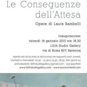 Le conseguenze dell'attesa - le opere di Laura Rambelli presso Lilith Studio Gallery 