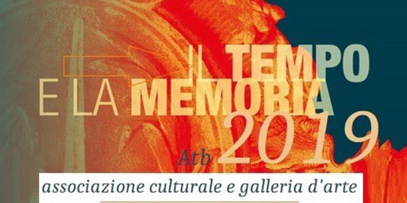 Il Tempo e la Memoria 2019 - Ricordi di realtà passate a cura di Alessandro Allocco ATB Associazione Culturale e Galleria d'Arte - Torino Il Tempo e la Memoria 2019 - Ricordi di realtà passate a cura di Alessandro Allocco ATB Associazione Culturale e Galleria d'Arte - Torino