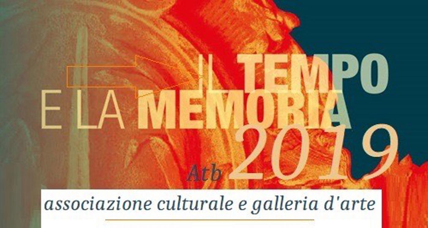 Il Tempo e la Memoria 2019 - Ricordi di realtà passate a cura di Alessandro Allocco ATB Associazione Culturale e Galleria d'Arte - Torino Il Tempo e la Memoria 2019 - Ricordi di realtà passate a cura di Alessandro Allocco ATB Associazione Culturale e Galleria d'Arte - Torino