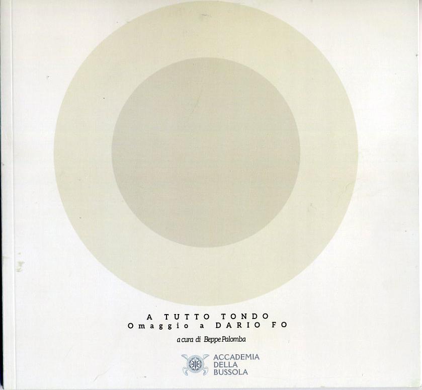 A TUTTO TONDO, OMAGGIO A DARIO FO