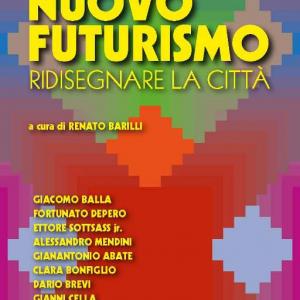 Nuovo futurismo ridisegnare la città