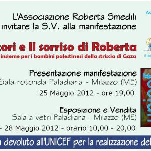 Il sorriso di Roberta per l’UNICEF – progetto ricostruire l’infanzia, Sala rotonda Paladiana, Milazzo 
