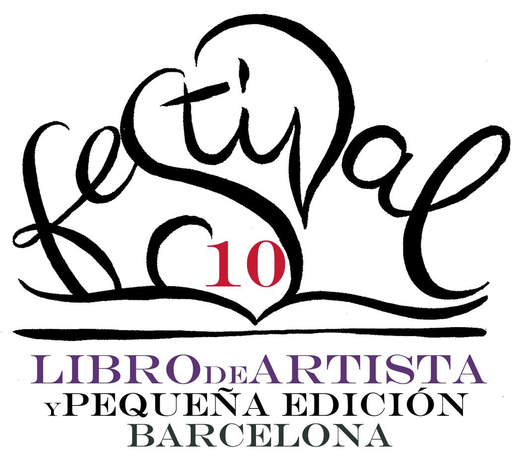 X FESTIVAL INTERNAZIONALE LIBRO D'ARTISTA A CURA DI ELISA PELLACANI X FESTIVAL INTERNAZIONALE LIBRO D'ARTISTA A CURA DI ELISA PELLACANI