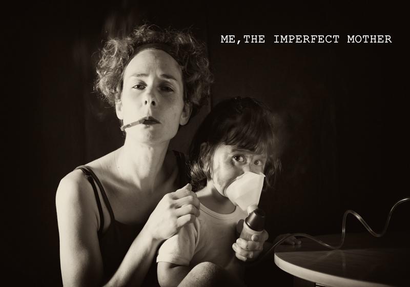 Me, the imperfect mother
