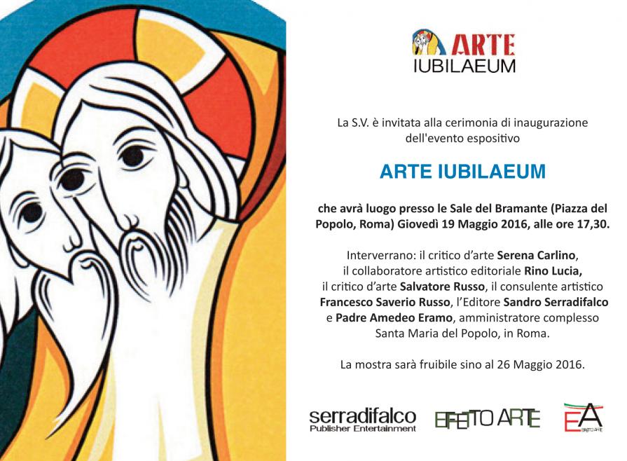 Ad Arte Jiubileum presso le Sale Del Bramante A roma dal 19 al 26 maggio 2016 