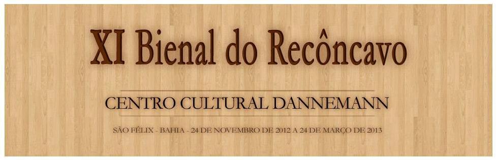 XI Bienal do Recôncavo XI Bienal do Recôncavo