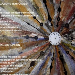 DISGREGAZIONE TEMPORALE / TEMPORAL DISRUPTION