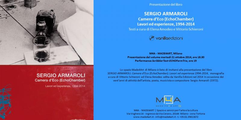 Presentazione del libro "SERGIO ARMAROLI. Camera d'Eco (EchoChamber). Lavori ed esperienze, 1994-2014. Presentazione del libro "SERGIO ARMAROLI. Camera d'Eco (EchoChamber). Lavori ed esperienze, 1994-2014.