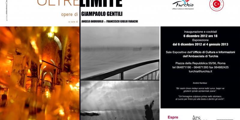 OLTRE LIMITE Mostra personale dell’artista fotografo Giampaolo Gentili OLTRE LIMITE Mostra personale dell’artista fotografo Giampaolo Gentili