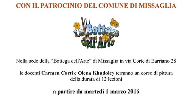 CORSO DI PITTURA POMERIDIANO DELLA  “BOTTEGA DELL'ARTE”  CON IL PATROCINIO DEL COMUNE DI MISSAGLIA