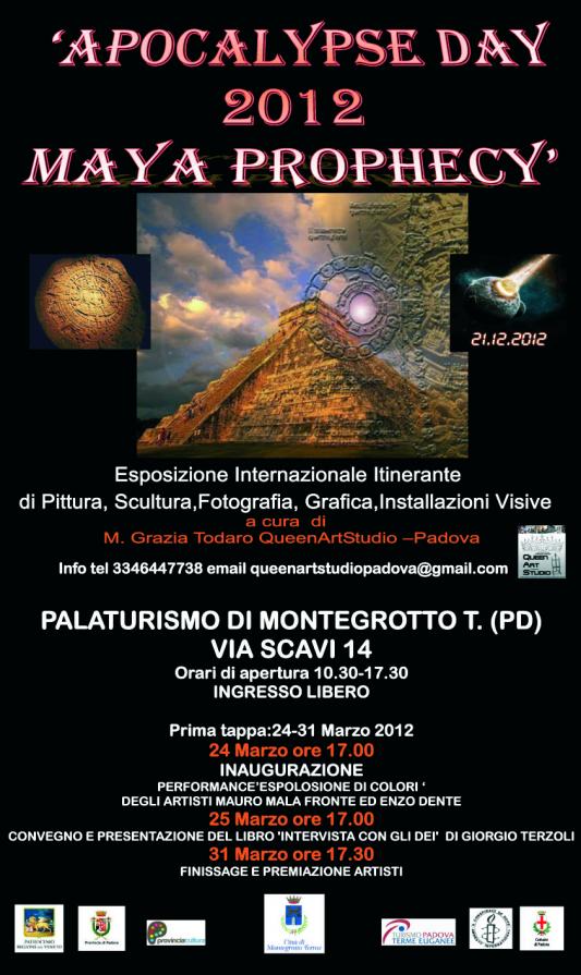 “‘APOCALYPSE DAY 2012-MAYA PROPHECY’ 24-31 Marzo 2012” “‘APOCALYPSE DAY 2012-MAYA PROPHECY’ 24-31 Marzo 2012”