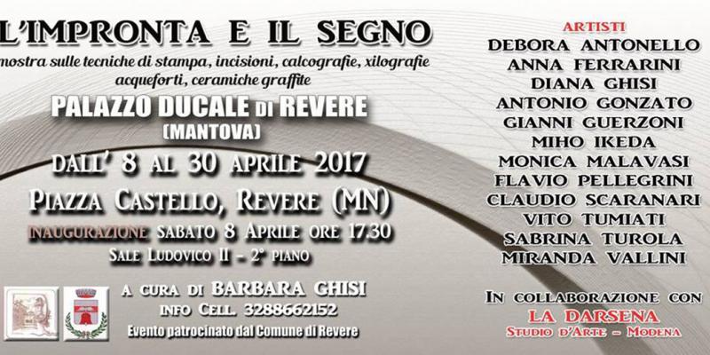L'IMPRONTA E IL SEGNO A PALAZZO DUCALE DI REVERE (MN) L'IMPRONTA E IL SEGNO A PALAZZO DUCALE DI REVERE (MN)