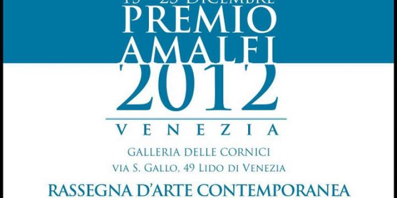  PREMIO AMALFI 2012  RASSEGNA D'ARTE CONTEMPORANEA