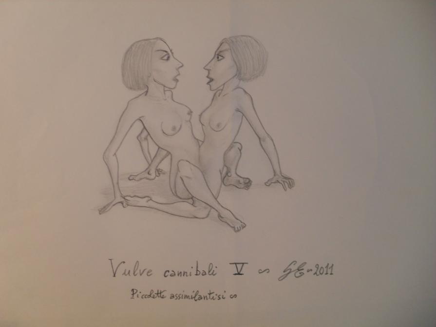 Vulve cannibali V - Piccolette assimilantisi