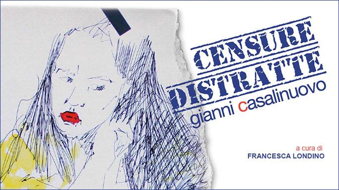 CENSURE DISTRATTE | GIANNI CASALINUOVO